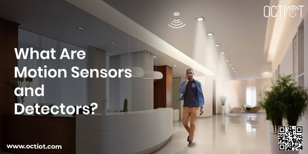 motion sensors and detectors