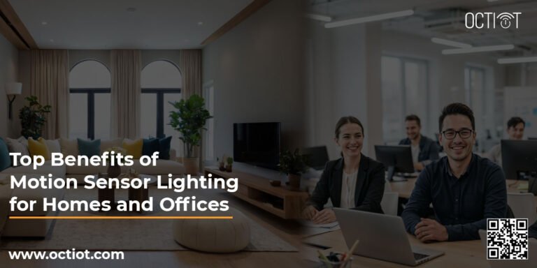Top Benefits of Motion Sensor Lighting for Homes and Offices - OCTIOT